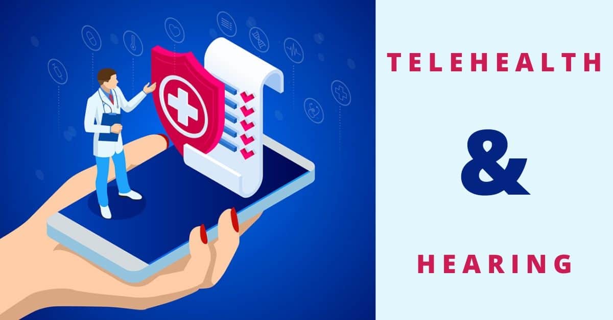 Telehealth and Hearing