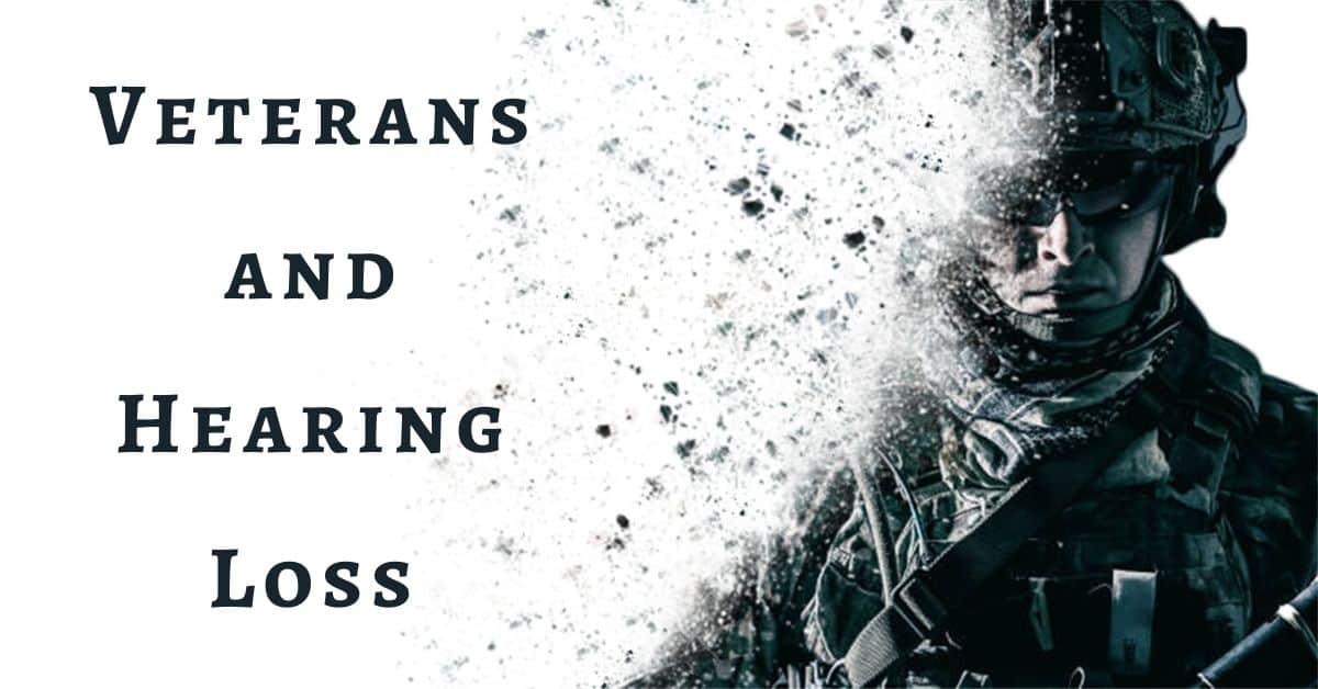 Veterans and Hearing Loss