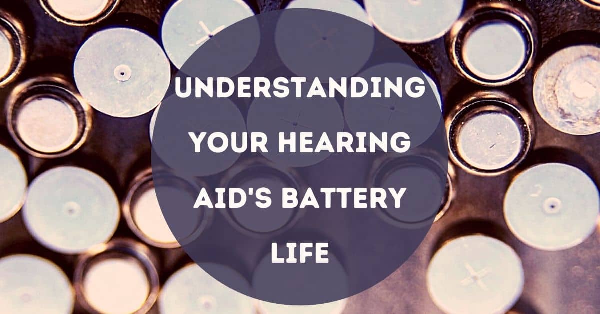 Understanding Your Hearing Aid's Battery Life