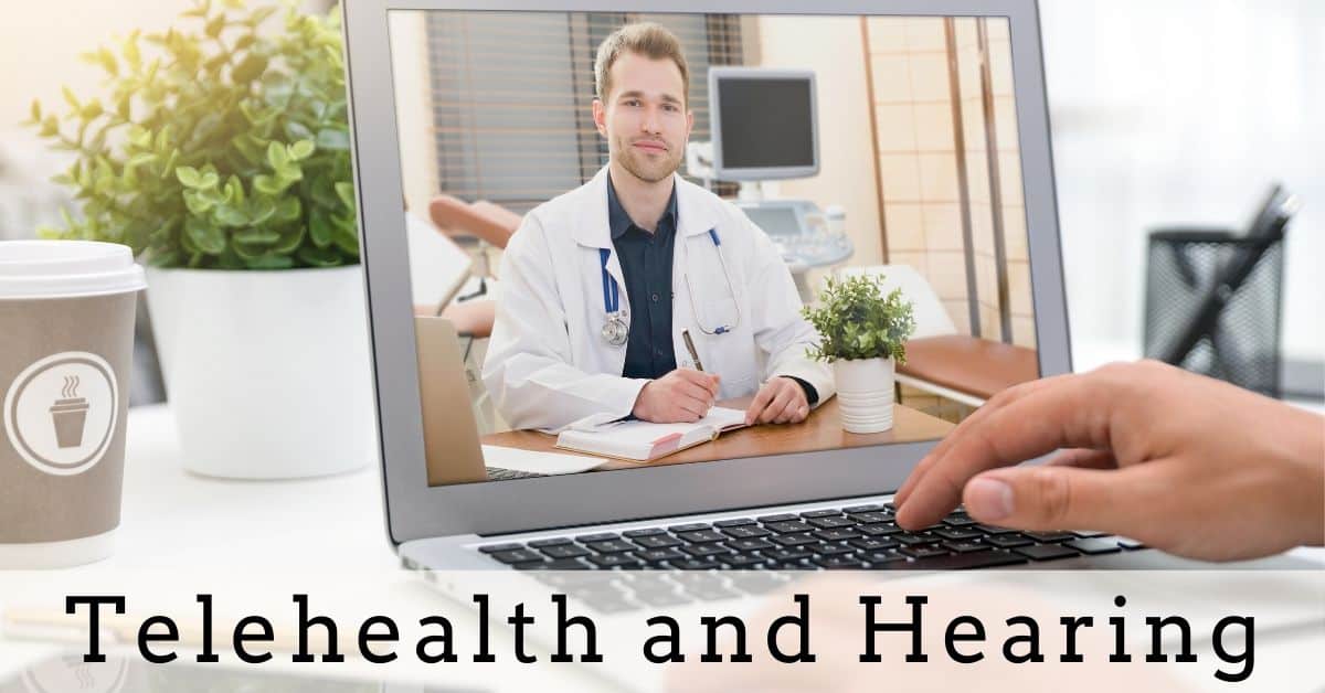 Telehealth and Hearing